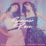Slinkee Minx, Resonant Realms – Summer Rain