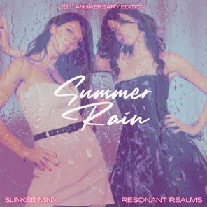 Slinkee Minx, Resonant Realms – Summer Rain