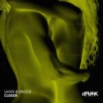 Lahox, Drezlo – Closer