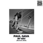 Paul Gava – My Way (Rework 2025)