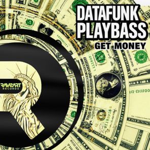 Playbass, DataFunk – GET MONEY