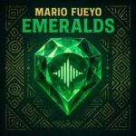 Mario Fueyo – Emeralds