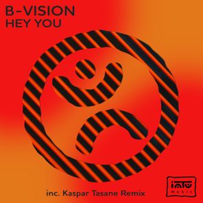 B-Vision, Kaspar Tasane – Hey You