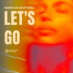 Markus Martinez – Let’s Go