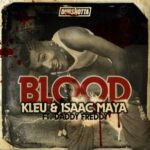 Daddy Freddy, Isaac Maya – Blood