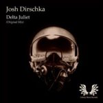 Josh Dirschka – Delta Juliet