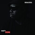 Soulcool – Nasty Steps