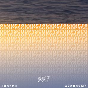 JOSEPH (CH), AYOUBYME – Scoopy (Extended Version)