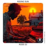 Ross DJ – Rising Sun