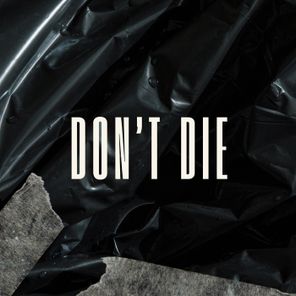 No ID - Don't Die 1 No ID – Don’t Die