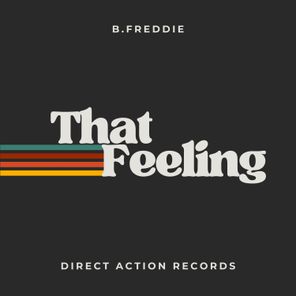 B.Freddie – That Feeling