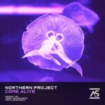 Northern Project, Henry Caster – Come Alive