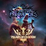 Pillars Of Creation – Spiritual Frequencies