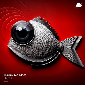I Promised Mom – Huiyin