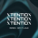 Aeres – Say It Loud