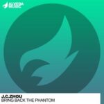 J.C.Zhou – Bring Back The Phantom