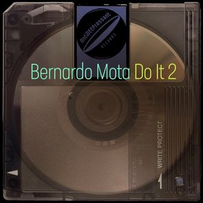 Bernardo Mota – Do It 2