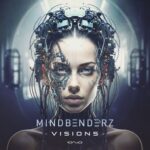 Mindbenderz – Visions
