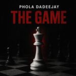 Phola DaDeejay – The Game