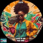 D.P.V. – Love Is On The One