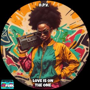 D.P.V. – Love Is On The One