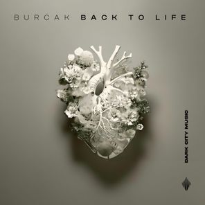 BURCAK – Back to Life