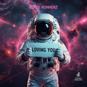 Blade Runnerz – Loving You