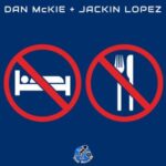 Dan McKie, Jackin Lopez – No Sleep No Food