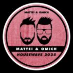 Mattei & Omich, Fond8 – Housewave 2025