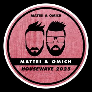 Mattei & Omich, Fond8 – Housewave 2025