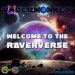 VaderMonkey, JLF – Welcome to the Raververse