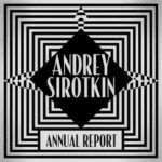 Andrey Sirotkin – Annual Report