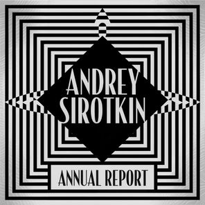 Andrey Sirotkin – Annual Report