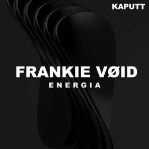 Frankie Void – Energia