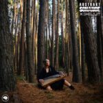 Abstrakt Sonance, Shelajit - Feel Myself Again (Guzheng Edit) 3 Abstrakt Sonance, Shelajit – Feel Myself Again (Guzheng Edit)