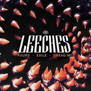 Exile, Dread MC – Leeches