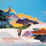 Zigan Aldi, MetinKmusic – Abusadora