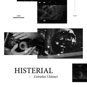 Histerial – Extrañas Visiones
