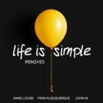John W, Jair Sandoval – Life Is Simple