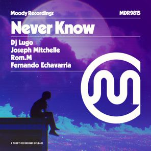 ROM.M, Dj Lugo - Never Know 1 ROM.M, Dj Lugo – Never Know