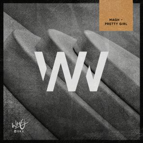 MAGH – Pretty Girl