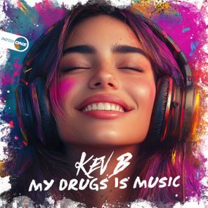 Kev B – My Drug Is Music