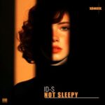 ID-S – Not Sleepy