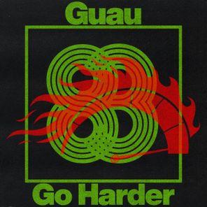 Guau – Go Harder