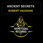 Robert Vaughan – Ancient Secrets