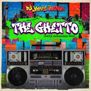 DJ James Ingram – The Ghetto (2025 Extended Mix)