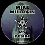 Mike Millrain – My Desire