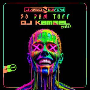 DJ Kambel, Jason Nawty – So Dam Tuff (DJ Kambel’s 12 Inch Donkers Remix)