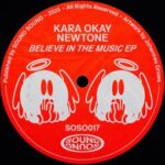 Kara Okay, NewTone – Believe In The Music