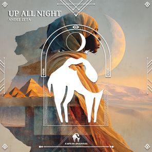 Andee Zeta, Cafe De Anatolia – Up All Night
